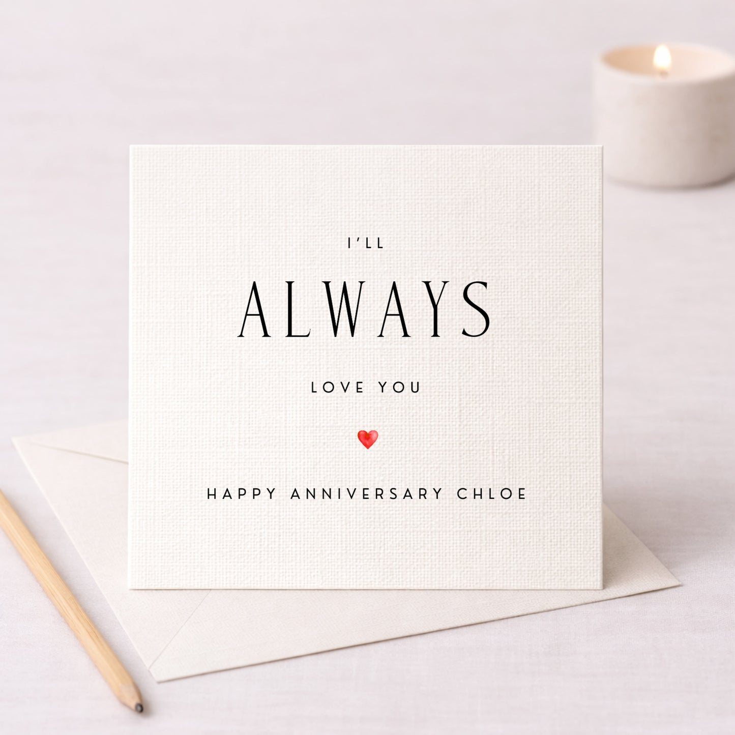 I'll Always Love You Anniversary Card — Personalised with Name