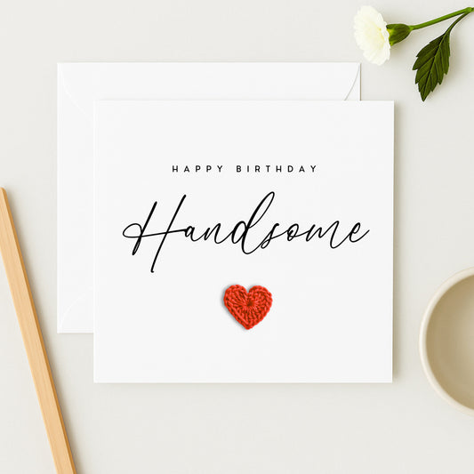 Happy Birthday Handsome Card – Hand-Crocheted Heart