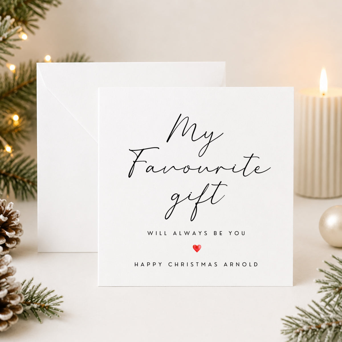 Christmas Card for Partner — My Favourite Gift Will Always Be You | Personalised