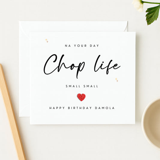Personalised Nigerian Pidgin Birthday Card | Chop Life Small Small