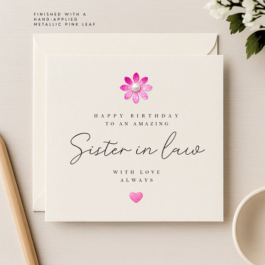 Happy Birthday Sister in Law Card | Metallic Flower & Pearl | Luxury Ivory Linen Card