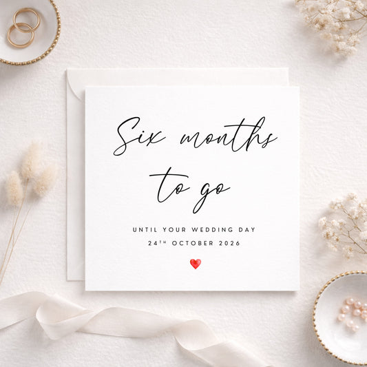 Six Months to Go – Personalised Wedding Countdown Card