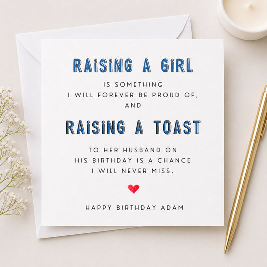 Son in Law Birthday Card | Raising a Girl Raising a Toast | Personalised | White Card