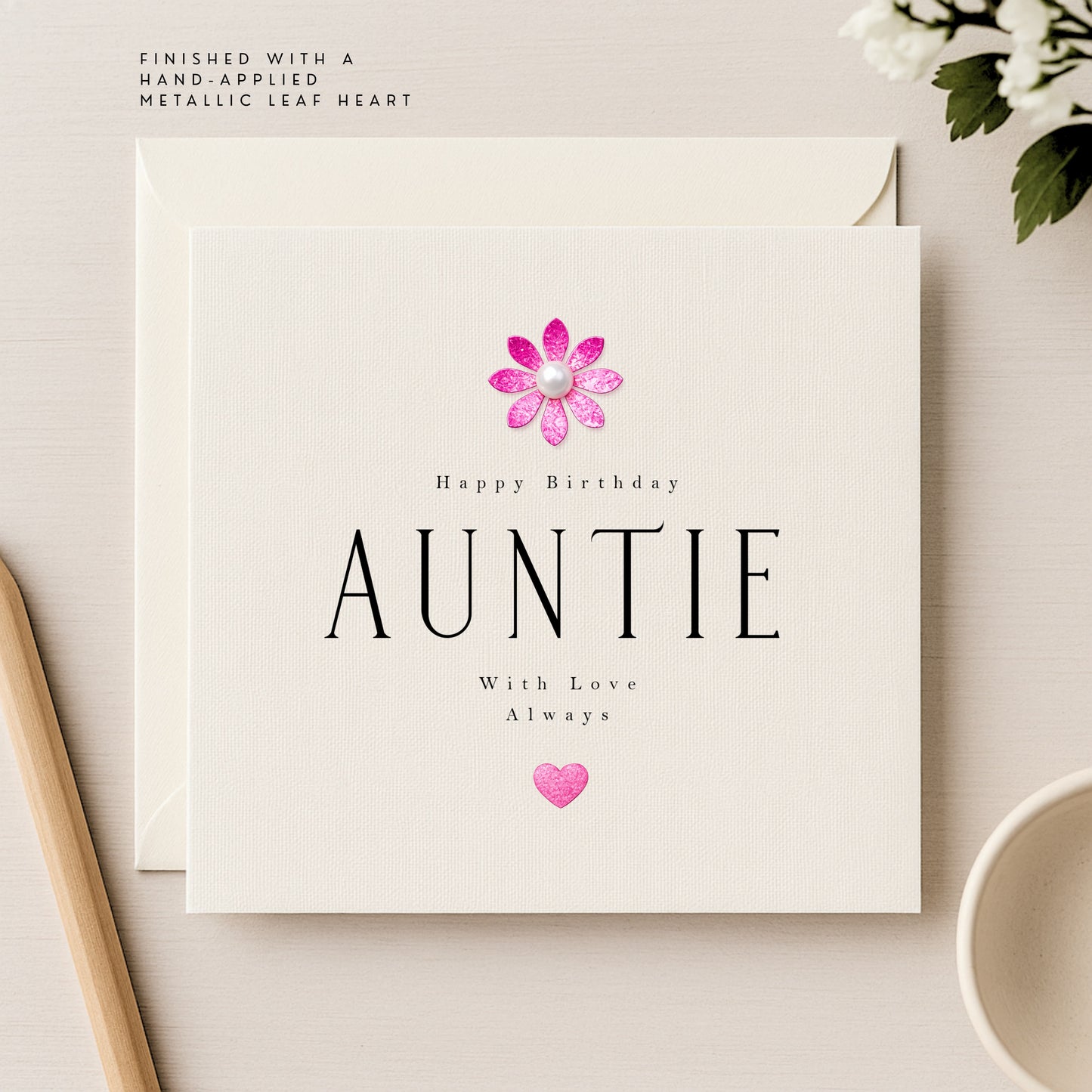 Happy Birthday Auntie Card — Personalised Metallic Leaf Flower & Heart