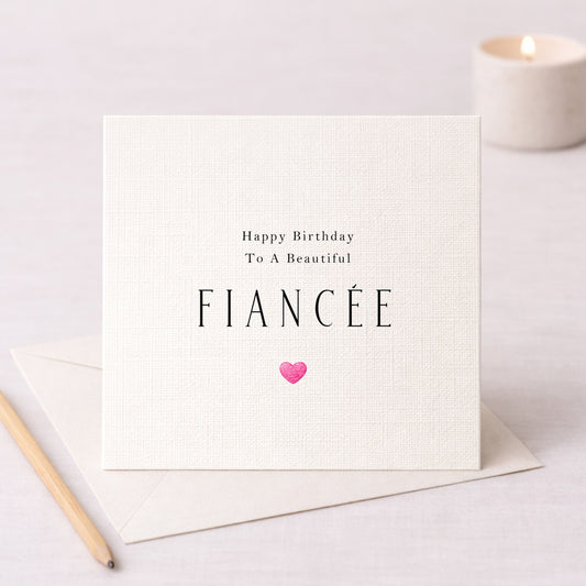 Happy Birthday to a Beautiful Fiancée – Card