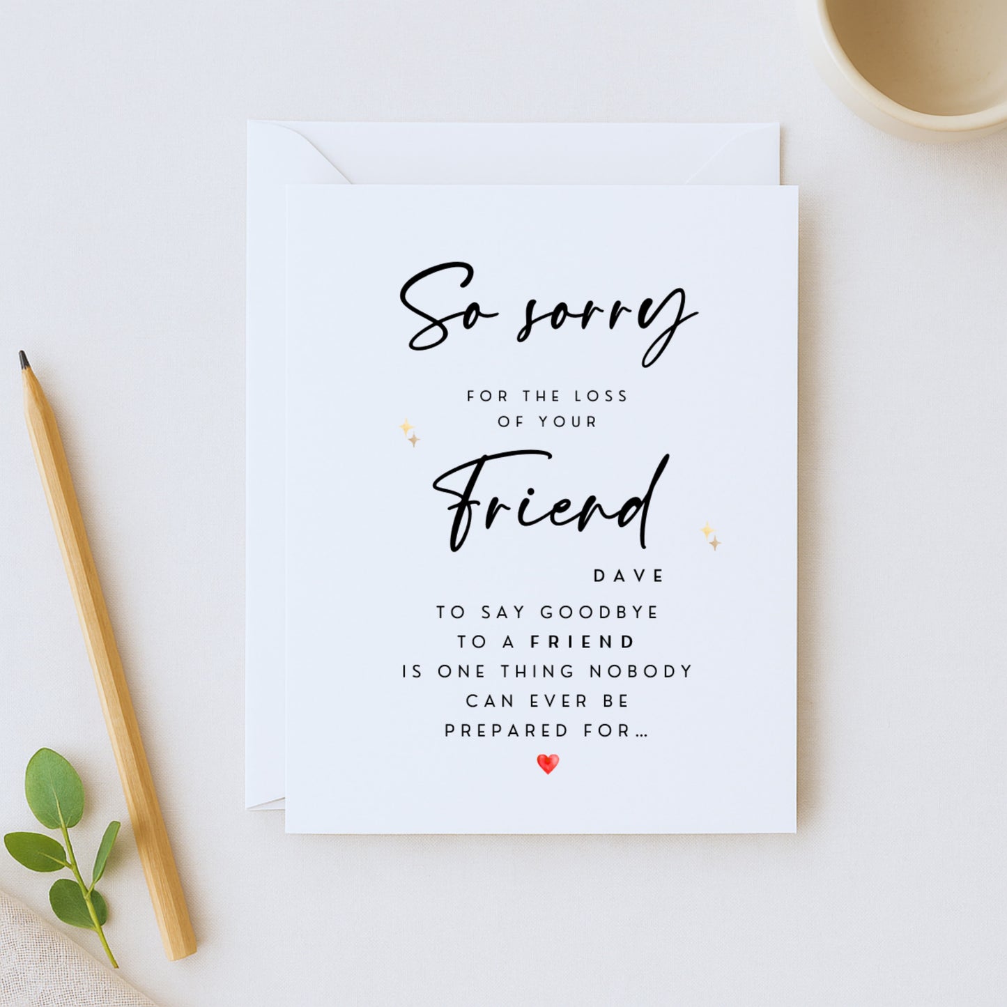 Personalised Sympathy Card — Sorry for the Loss of Your Friend