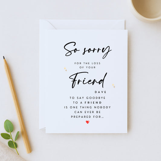 Personalised Sympathy Card — Sorry for the Loss of Your Friend
