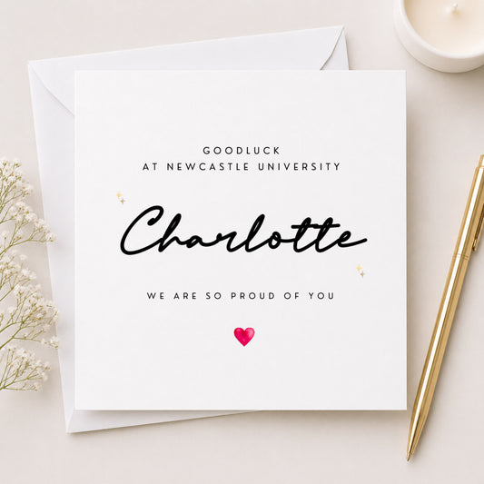 Good Luck at University Card — We Are So Proud of You