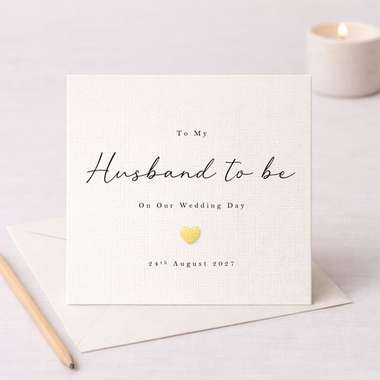 To My Husband to Be On Our Wedding Day – Personalised Card